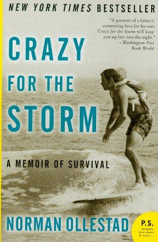 Crazy for the Storm: A Memoir of Survival (P.S.)