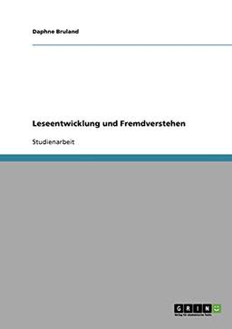 Leseentwicklung und Fremdverstehen