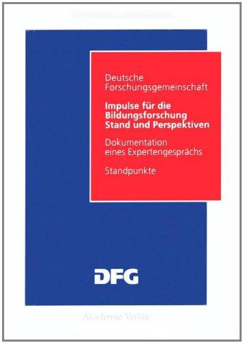 Impulse für die Bildungsforschung: Stand und Perspektiven<br>Dokumentation eines Expertengesprächs<br>