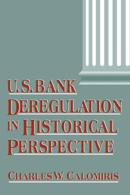 US Bank Deregulatn Hist Perspective