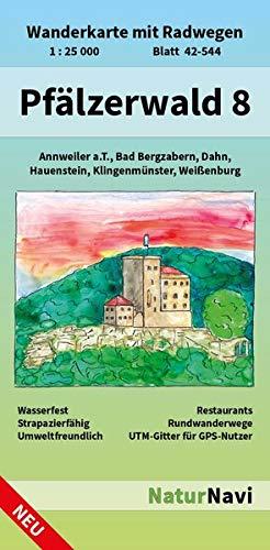 Pfälzerwald 8: Wanderkarte mit Radwegen, Blatt 42-544, 1 : 25 000, Annweiler a.T., Bad Bergzabern, Dahn, Hauenstein, Klingenmünster, Weißenburg (NaturNavi Wanderkarte mit Radwegen 1:25 000)