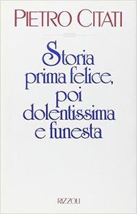 Storia prima felice, poi dolentissima e funesta (Scala italiani)