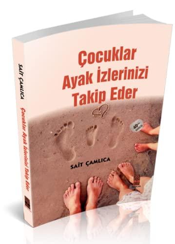 Çocuklar Ayak İzlerinizi Takip Eder