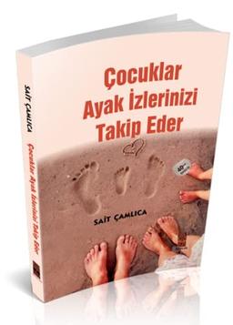 Çocuklar Ayak İzlerinizi Takip Eder