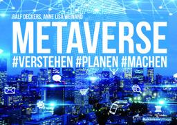 METAVERSE: #verstehen #planen #machen