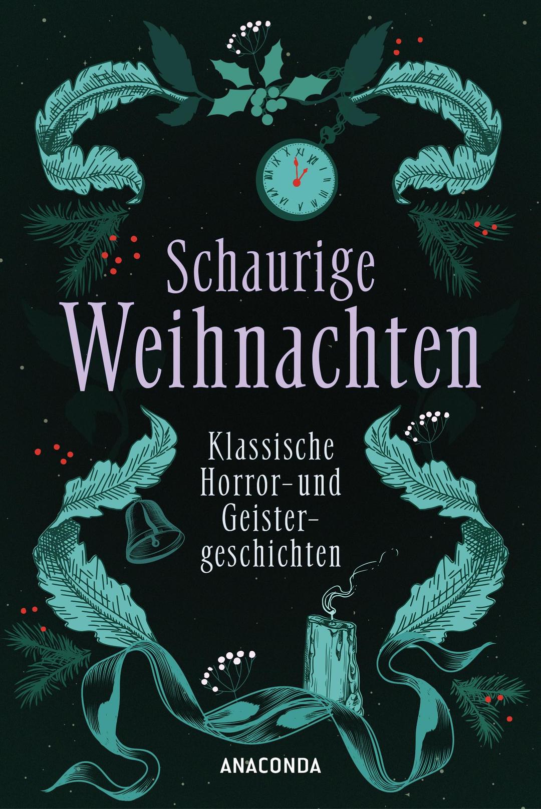 Schaurige Weihnachten. Klassische Horror- und Geistergeschichten: Weihnachts-Gruselgeschichten aus England