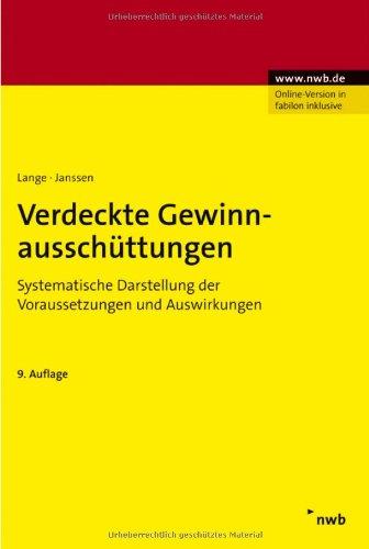 Verdeckte Gewinnausschüttungen: Systematische Darstellung der Voraussetzungen und Auswirkungen