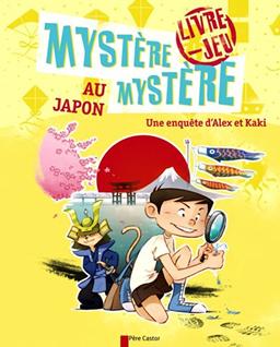 Mystère, mystère au Japon : une enquête d'Alex et Kaki