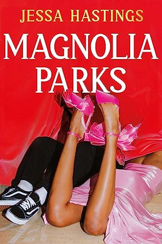 Magnolia Parks: TikTok made me buy it! The addictive romance sensation – Book 1 (Magnolia Parks Universe)