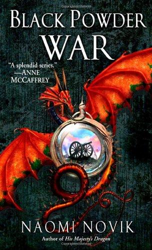 Black Powder War: Temeraire, Book 3