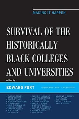 Survival of the Historically Black Colleges and Universities: Making it Happen (Africana Experience and Critical Leadership Studies)