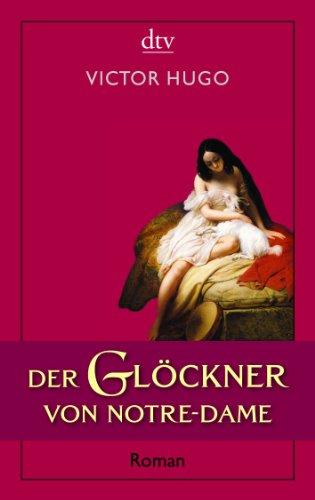 Der Glöckner von Notre-Dame: Roman