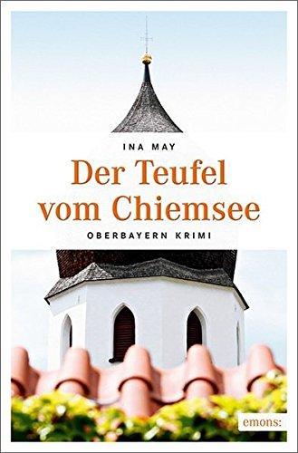 Der Teufel vom Chiemsee: Oberbayern Krimi (Schwester Althea)