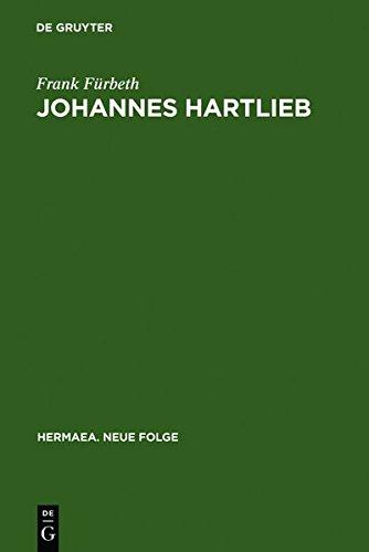 Johannes Hartlieb: Untersuchungen zu Leben und Werk (Hermaea.  Neue Folge, Band 64)