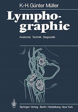 Lymphographie: Anatomie Technik Diagnostik (German Edition)