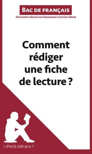 Comment rédiger une fiche de lecture ? : (Bac de français) : Méthodologie lycée - Réussir le bac de français