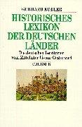 Historisches Lexikon der deutschen Länder: Die deutschen Territorien und reichsunmittelbaren Geschlechter vom Mittelalter bis zur Gegenwart