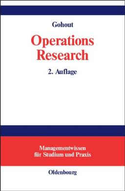 Operations Research: Einige ausgewählte Gebiete der lineare und nichtlinearen Optimierung