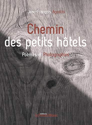 Chemin des petits hôtels : poèmes et photographies