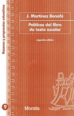 Política del libro de texto excolar (Razones y propuestas educativas)