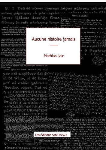 Aucune histoire, jamais