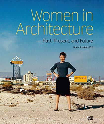 Women in Architecture: Past, Present, and Future (Architektur)