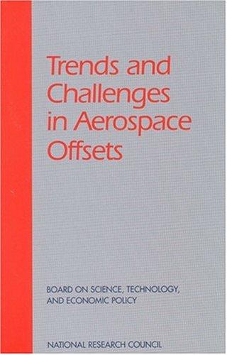 Trends and Challenges in Aerospace Offsets: Proceedings and Papers