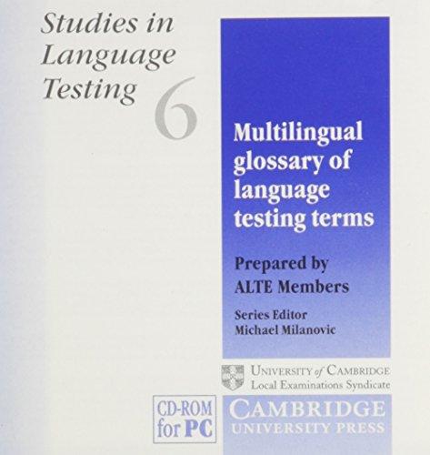 Multilingual Glossary of Language Testing Terms: Studies in Language Testing 6