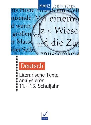 Literarische Texte analysieren. 11. - 13. Schuljahr