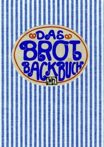 Das Brotbackbuch