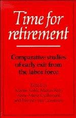 Time for Retirement: Comparative Studies of Early Exit from the Labor Force