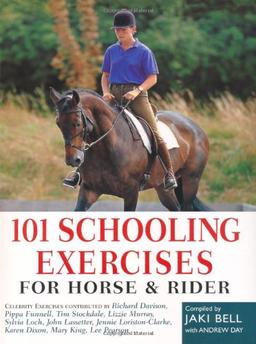 101 Schooling Exercises: For Horse and Rider