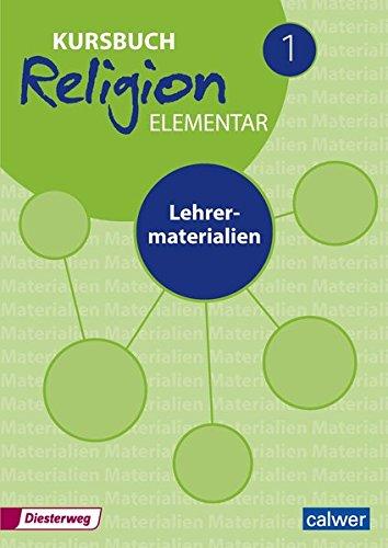 Kursbuch Religion Elementar Neuausgabe 2016: Lehrermaterialien