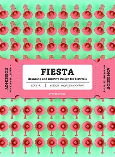 Fiesta: The Branding and Identity of Festivals