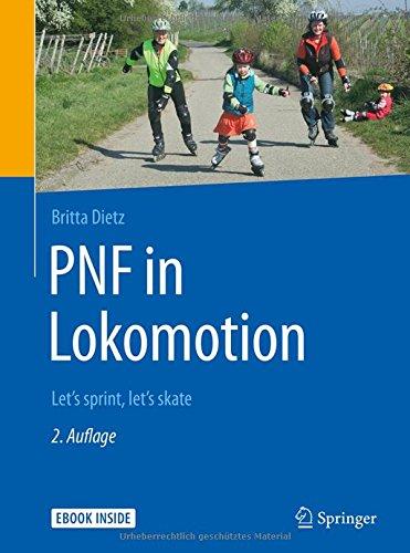 PNF in Lokomotion: Let's sprint, let's skate