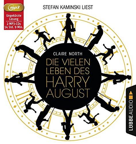 Die vielen Leben des Harry August: Roman.