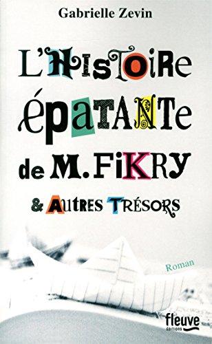 L'histoire épatante de M. Fikry : & autres trésors