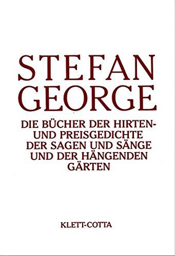 Sämtliche Werke in 18 Bänden. Bd. 3: Die Bücher der Hirten- und Preisgedichte. Der Sagen und Sänge und der Hängenden Gärten