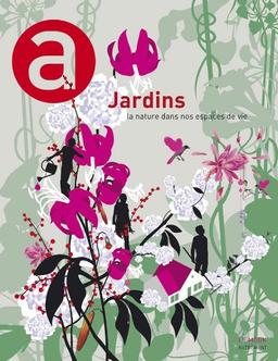 Jardins : la nature dans nos espaces de vie