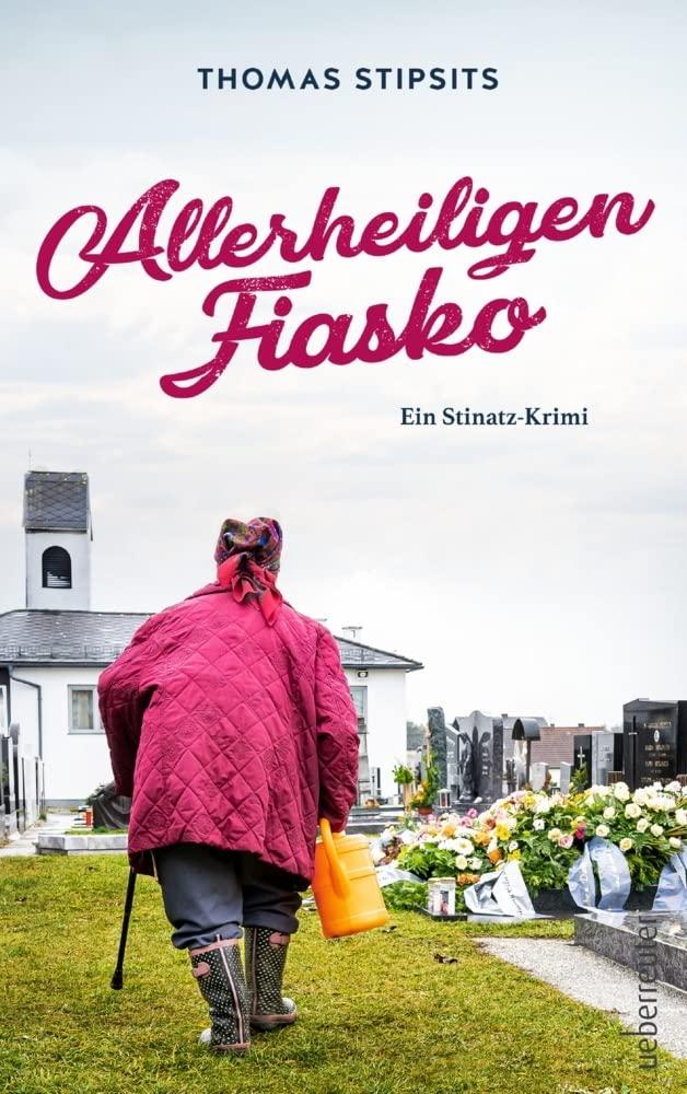 Allerheiligen-Fiasko: Ein Stinatz-Krimi