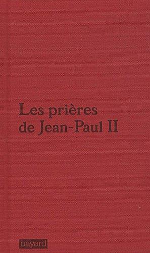 Les prières de Jean-Paul II