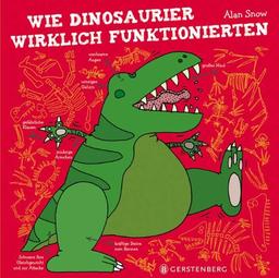 Wie Dinosaurier wirklich funktionierten