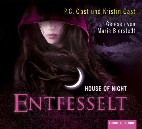 House of Night - Entfesselt: 11. Teil.