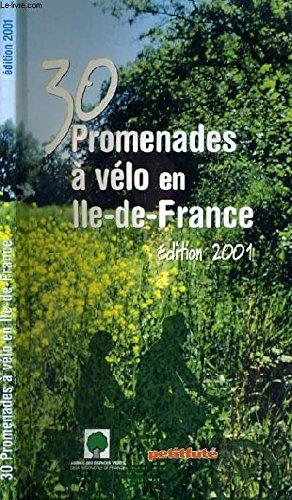 Trente promenades a vélo en ile de France 2001 le petit fute