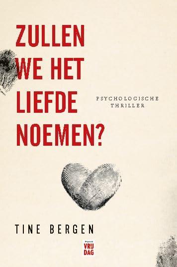 Zullen we het liefde noemen?: psychologische thriller