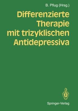 Differenzierte Therapie mit trizyklischen Antidepressiva (German Edition)