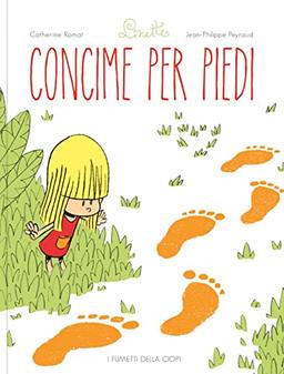 Concime per i piedi. Linette. Ediz. a colori (Vol. 1) (I fumetti della Ciopi)