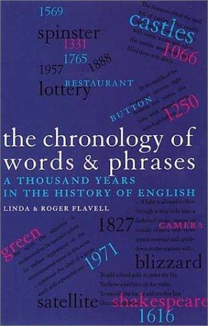 Chronology of Words and Phrases: A Thousand Years in the History of English