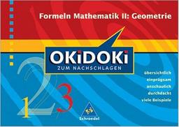 OKiDOKi. Zum Nachschlagen. Formeln der Mathematik 2. Geometrie. Geeignet für alle Bundesländer, zulassungsfrei. (Lernmaterialien)