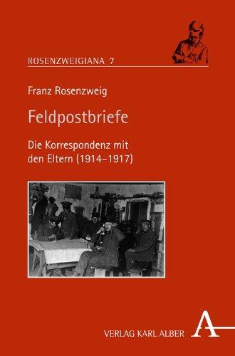 Feldpostbriefe: Die Korrespondenz mit den Eltern (1914-1917)